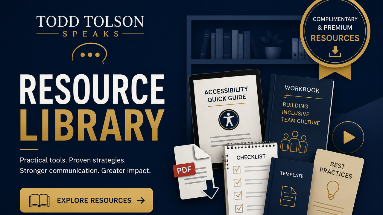 The Todd Tolson Speaks logo appears above the title "Resource Library." Supporting text reads, "Practical tools. Proven strategies. Stronger communication. Greater impact." A gold button invites visitors to "Explore Resources." On the right, an illustration features digital and printed resource materials, including an accessibility quick guide, workbook, checklist, template, best practices guide, and PDF document, arranged on a bookshelf beside a tablet. A gold ribbon highlights the availability of complimentary and premium resources for download.